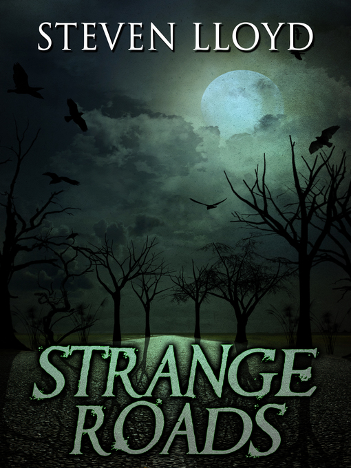 Title details for Strange Roads by Steven Lloyd - Available
